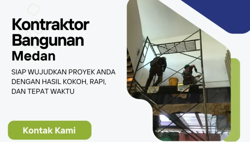 Kontraktor Bangunan Medan