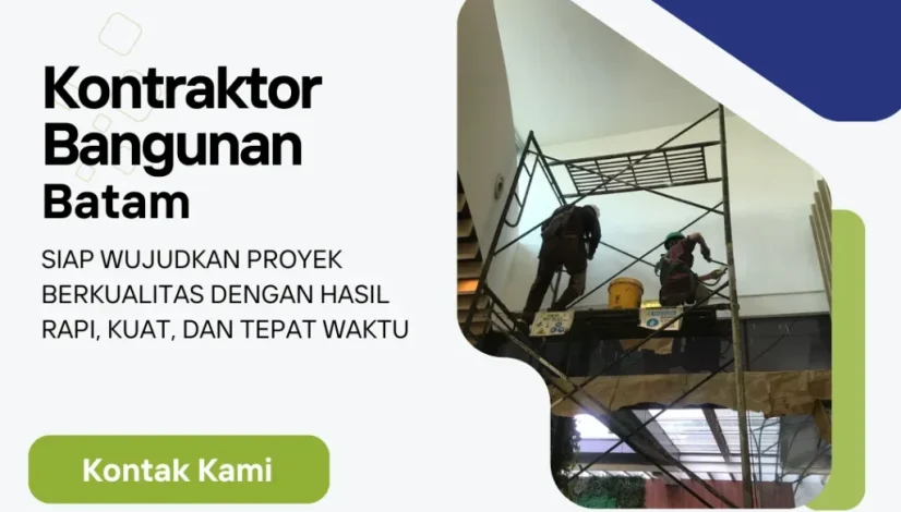 Kontraktor Bangunan Batam
