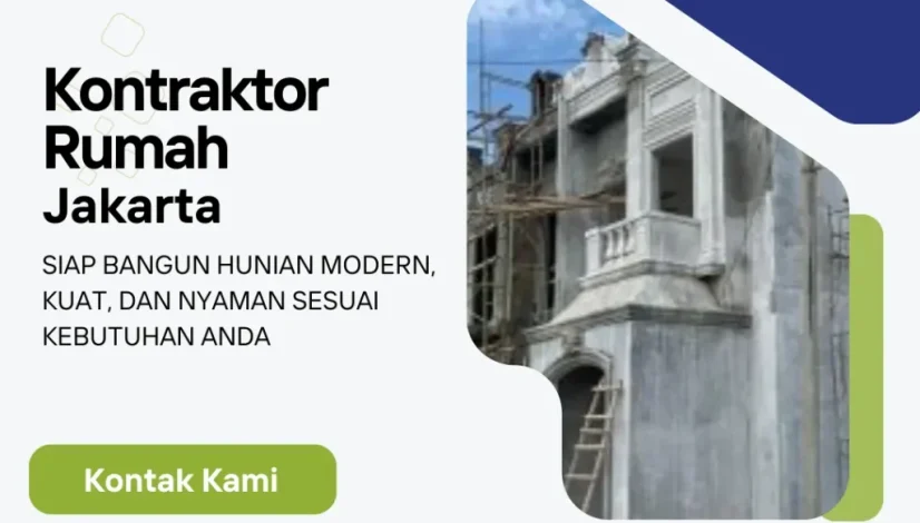 Kontraktor Rumah Jakarta
