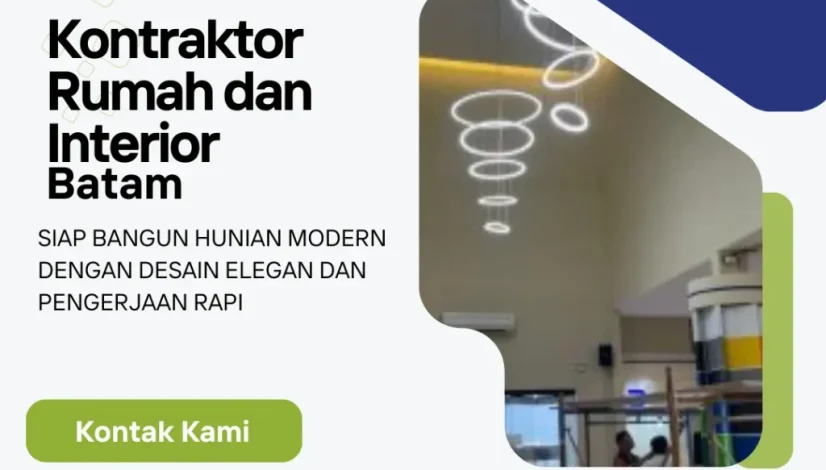 Kontraktor Rumah dan Interior Batam