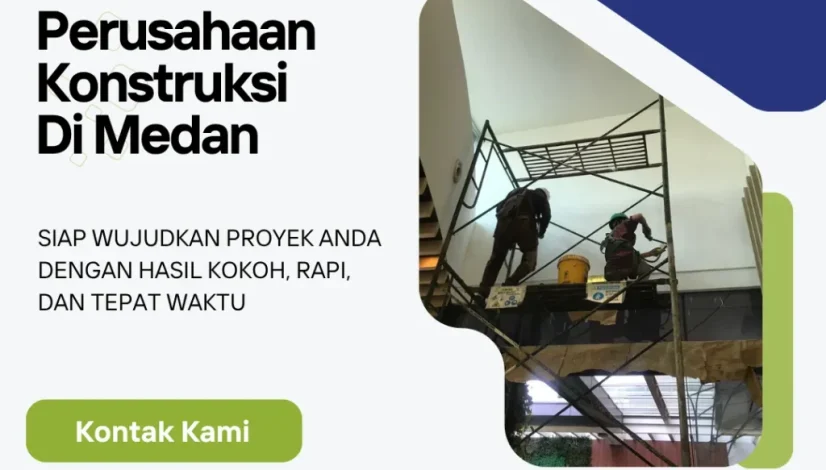 Perusahaan Konstruksi Di Medan